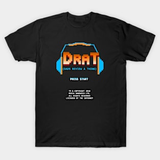 DRAT (Dads Review A Thing) T-Shirt